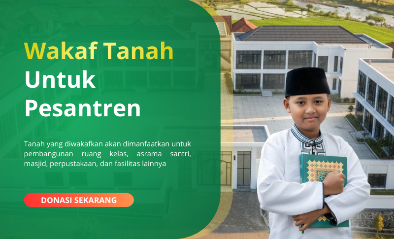 Wakaf Tanah Untuk Pesantren